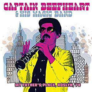 Captain Beefheart: Live At My Father’s Place