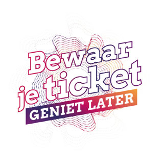 Bewaar je ticket, geniet later