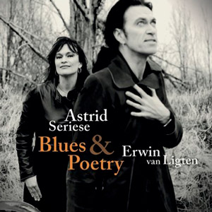 Astrid Seriese/Erwin van Ligten: Blues & Poetry
