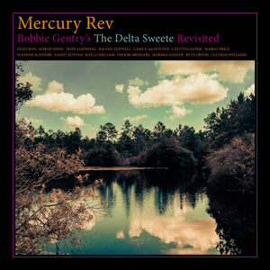 Mercury Rev en Bobbie Gentry