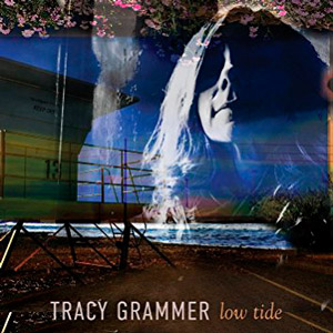 Tracy Grammer: Low Tide