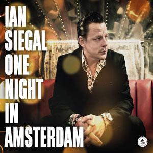 Ian Siegal: een avond in Amsterdam