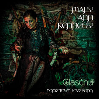 Mary Ann Kennedy: Glaschu – Home Town Love Song