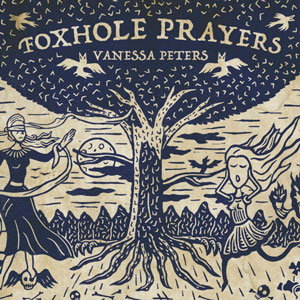Vanessa Peters: Foxhole Prayers