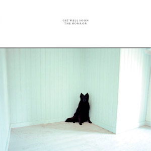 Get Well Soon: The Horror