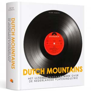 Dutch Mountains: geschiedenis van de popbusiness