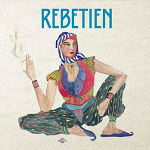 Rebetien: innemend debuutalbum